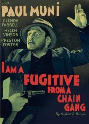 I Am a Fugitive from a Chain Gang
